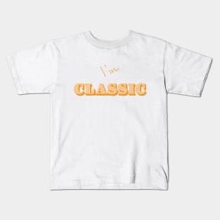 I'm "Classic" Orange Kids T-Shirt